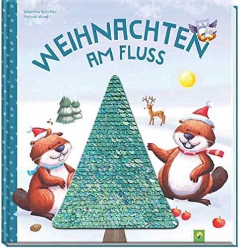 Weihnachten am Fluss: Pappbilderbuch mit Wendepailletten