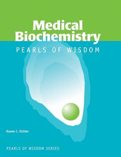 Medical Biochemistry: Pearls of Wisdom (Pearls of Wisdom (Jones and Bartlett))