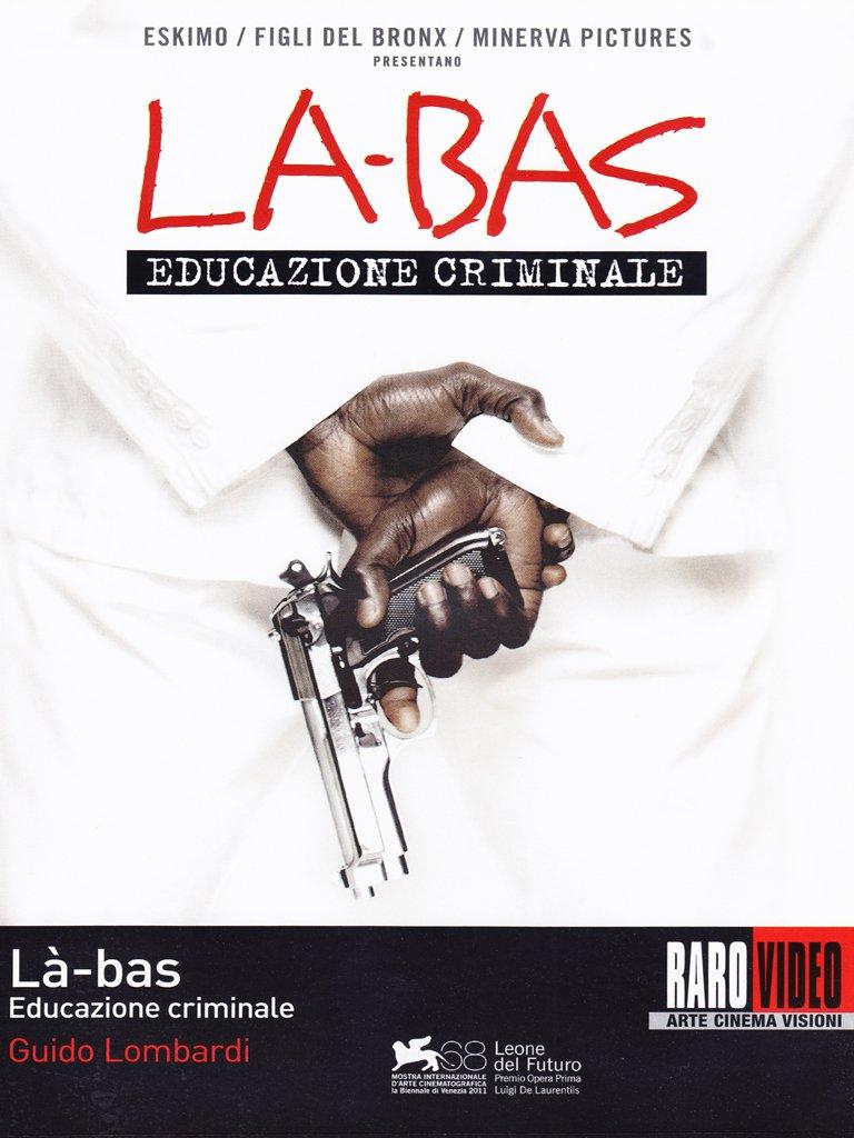 Là-bas - Educazione criminale [IT Import]