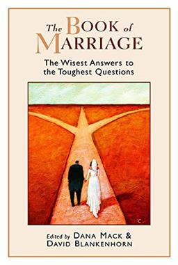 The Book of Marriage: The Wisest Answers to the Toughest Questions