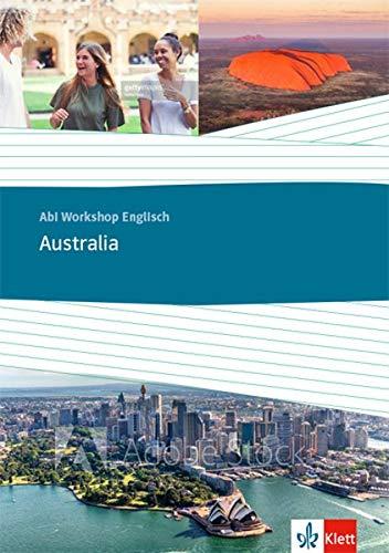 Australia: Themenarbeitsheft Klasse 11/12 (G8), Klasse 12/13 (G9) (Abi Workshop Englisch)