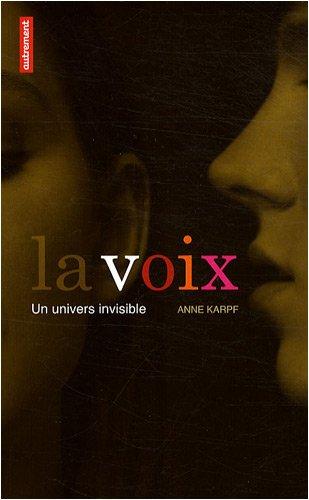 La voix : un univers invisible