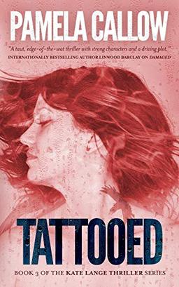 Tattooed (The Kate Lange Thriller Series, Band 3)