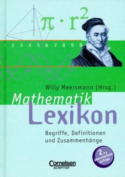 Scriptor Lexika: Mathematiklexikon: Begriffe, Definitionen und Zusammenhänge