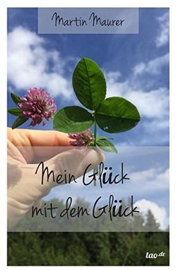 Mein Glück mit dem Glück