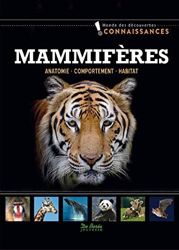 Mammifères : anatomie, comportement, habitat