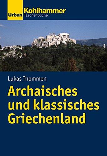 Archaisches und klassisches Griechenland (Urban-Taschenbücher)