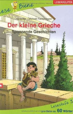 Der kleine Grieche. Lesenlernen mit der Lese Biene. Lesestufe 3