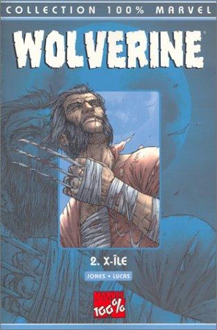 Wolverine t.2 : X ile (100% Marvel)