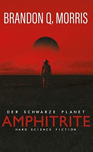 Amphitrite: Der schwarze Planet: Hard Science Fiction (Planet-Neun, Band 1)