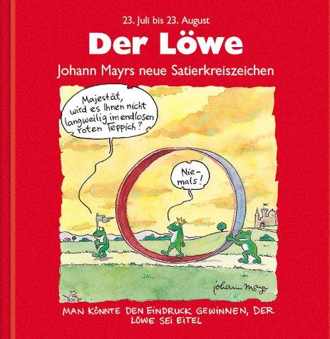 Sternzeichenbücher: Der Löwe. Rote Ausgabe. 22. Juli bis 23. August