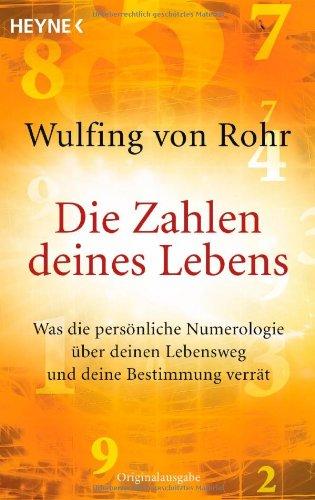 Die Zahlen deines Lebens: Was die persönliche Numerologie über deinen Lebensweg und deine Bestimmung verrät