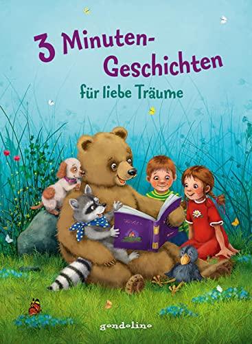 3 Minutengeschichten für liebe Träume: Gutenachtgeschichten, Einschlafbuch für Kinder ab 3 Jahren