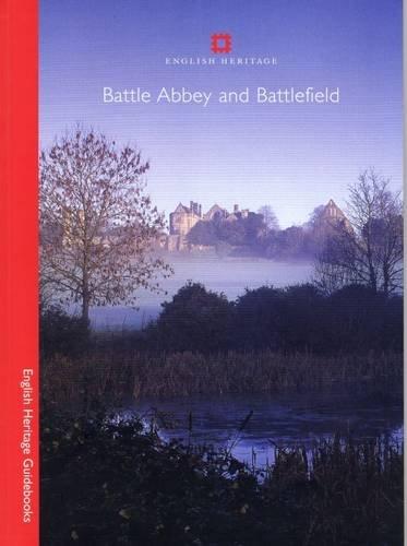 Battle Abbey and Battlefield (English Heritage Guidebooks)