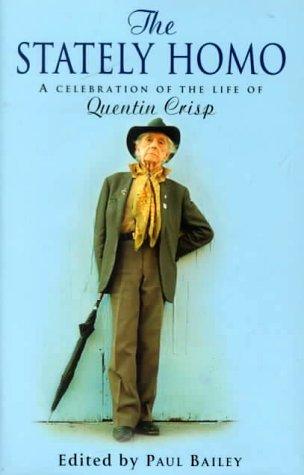 The Stately Homo: A Celebration of the Life of Quentin Crisp