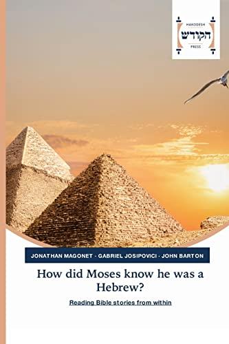 How did Moses know he was a Hebrew?: Reading Bible stories from within