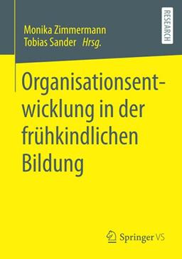 Organisationsentwicklung in der frühkindlichen Bildung