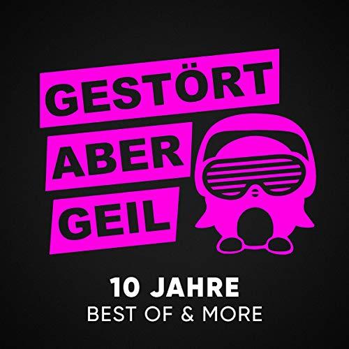 Gestört aber GeiL – 10 Jahre Best of & More (Limited 3CD Deluxe Edition)