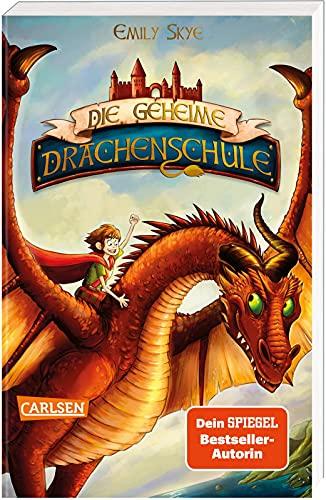 Die geheime Drachenschule 1: Die geheime Drachenschule: Packende Drachenfantasy ab 8! (1)