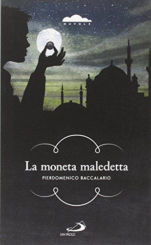 La moneta maledetta (Narrativa San Paolo ragazzi, Band 53)