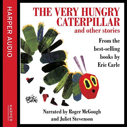 The Very Hungry Caterpillar and Other Stories. CD: Includes: Papa, Please Get the Moon for Me / The Very Quiet Cricket / The Mixed Up Chameleon / I See a Song