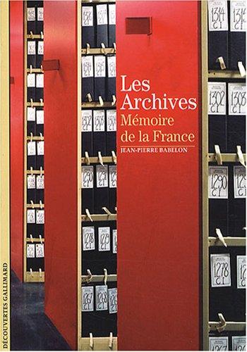 Les Archives : mémoire de la France