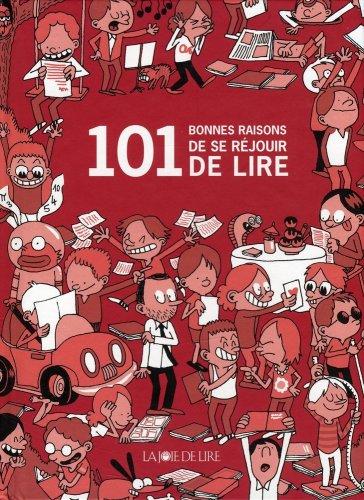 101 bonnes raisons de se réjouir de lire