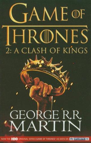 A Clash of Kings: Game of Thrones Season Two. TV Tie-In (Song of Ice and Fire)