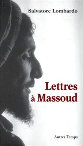 Lettres à Massoud