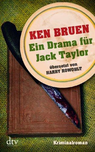 Ein Drama für Jack Taylor (Bd. 4): Kriminalroman