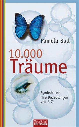 10.000 Träume. Sonderausgabe. Symbole und ihre Bedeutung von A bis Z