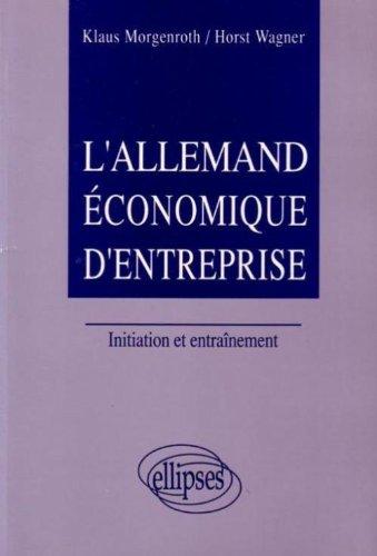 L'allemand économique d'entreprise : initiation et entraînement