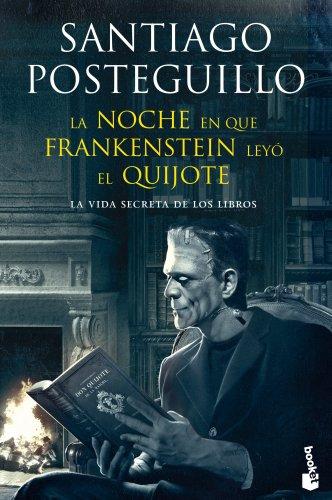 La noche en que Frankenstein leyó el Quijote (Diversos, Band 1)