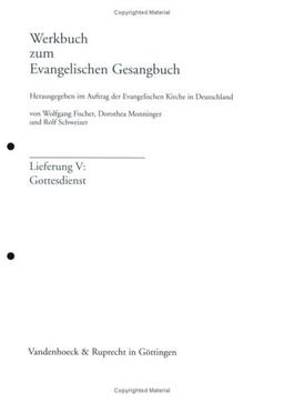 Werkbuch zum Evangelischen Gesangbuch. Lieferung I-VI. Loseblattausgabe / Gottesdienst