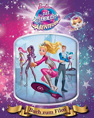 Barbie in Das Sternenlicht-Abenteuer: Buch zum Film mit magischem 3D-Hologramm-Cover