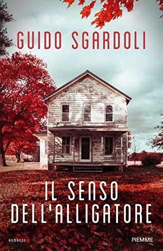 Il senso dell'alligatore (Maestri del thriller)