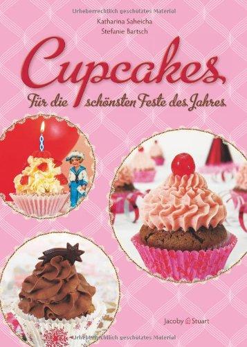 Cupcakes: Für die schönsten Feste des Jahres