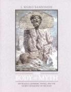 Body of Myth: Mythology, Shamanic Trance and the Sacred Geography of the Body