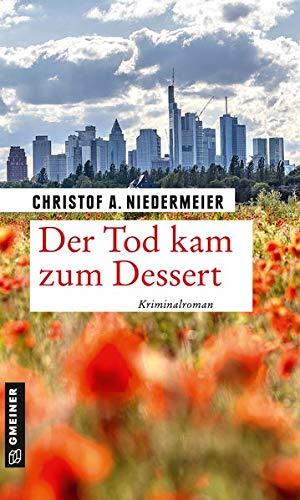 Der Tod kam zum Dessert: Kriminalroman (Koch Jo Weidinger)