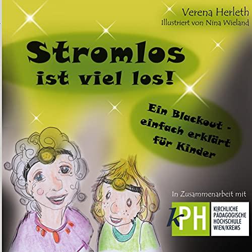 Stromlos ist viel los: Ein Blackout - einfach erklärt für Kinder (Erlebnisbuch für die Kleinsten, Band 1)