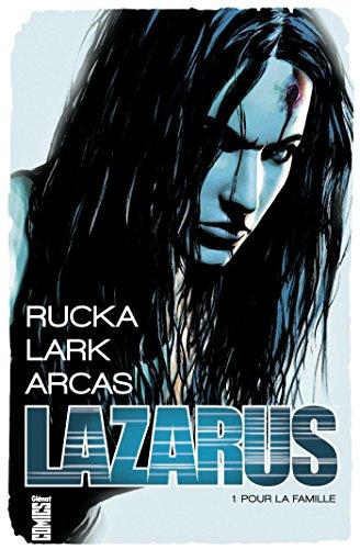 Lazarus. Vol. 1. Pour la famille