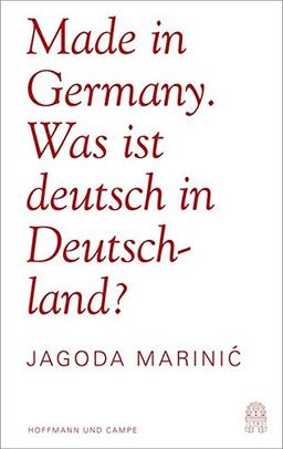 Made in Germany: Was ist deutsch in Deutschland?