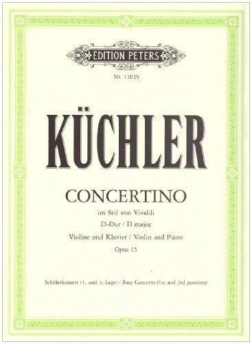 Concertino D-Dur op. 15: im Stil von Antonio Vivaldi / Schülerkonzert 1. und 3. Lage / für Violine und Klavier