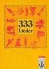 333 Lieder : Schülerbuch, Ausgabe Süd