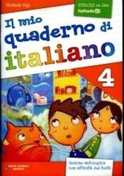 Il mio quaderno di italiano (in use in Primary Schools in Italy): Quaderno 4 con