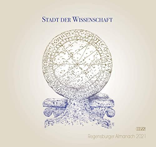 Regensburger Almanach 2021: Stadt der Wissenschaft