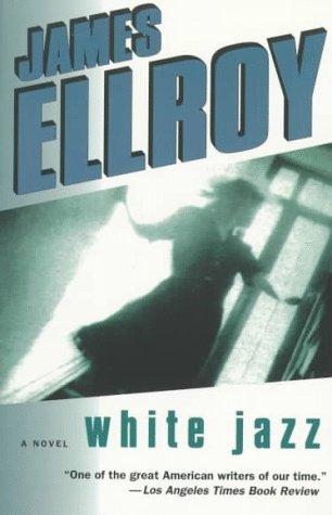 White Jazz: A Novel