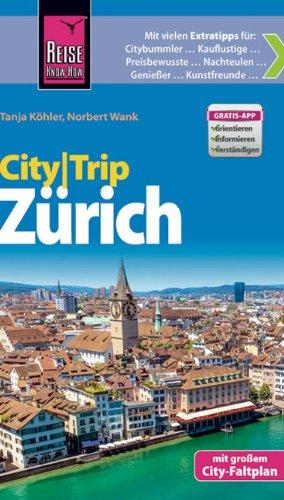 Reise Know-How CityTrip Zürich: Reiseführer mit Faltplan