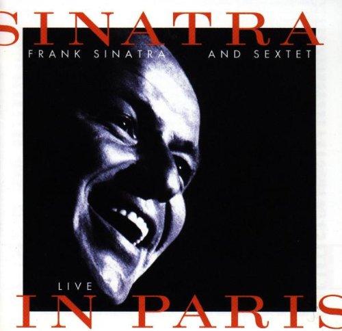 Sinatra And Sextet - Live In Paris