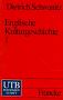 Die frühe Neuzeit: 1500 - 1760 (Englische Kulturgeschichte, Band 1)